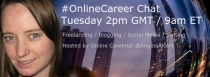 #OnlineCareer Chat 2pm GMT / 9am ET